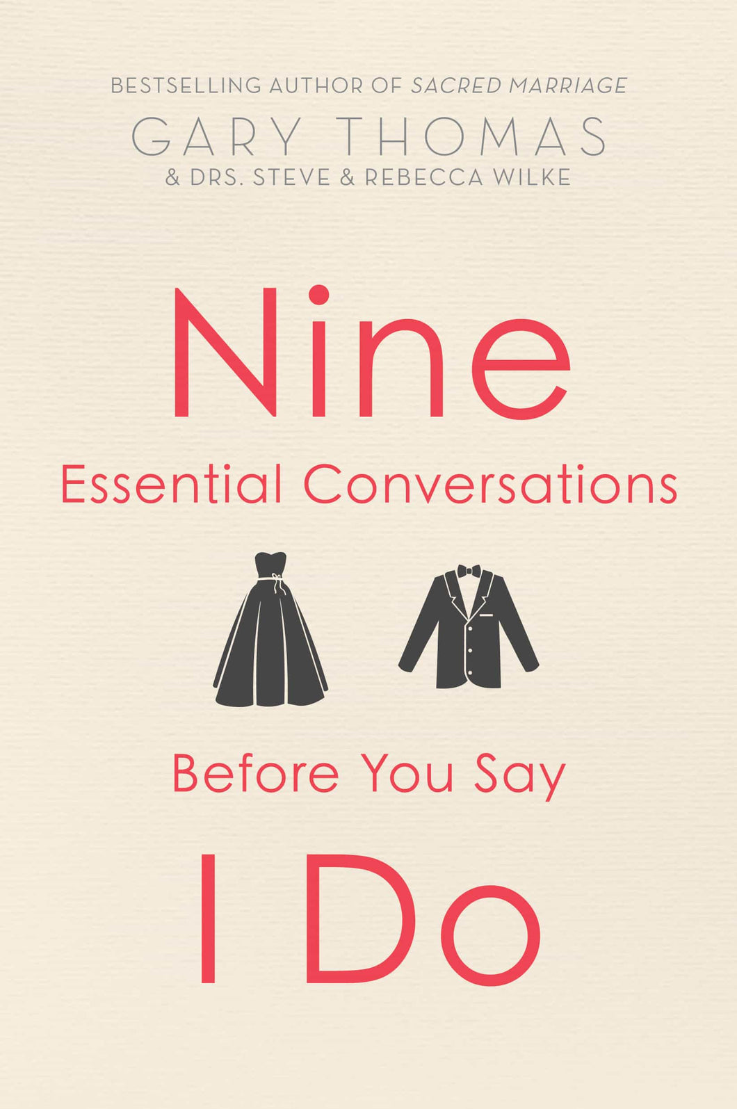 Nine Essential Conversations Before You Say I Do